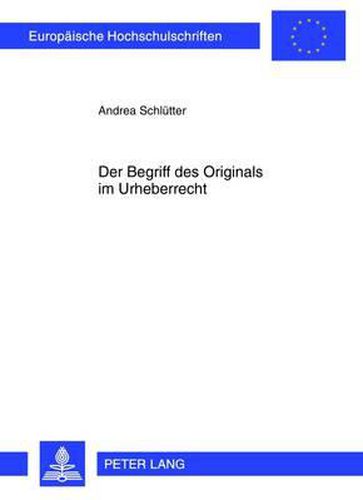Cover image for Der Begriff Des Originals Im Urheberrecht