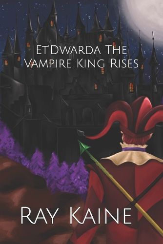 Cover image for Et'Dwarda The Vampire King Rises