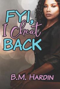 Cover image for FYI, I Cheat Back!