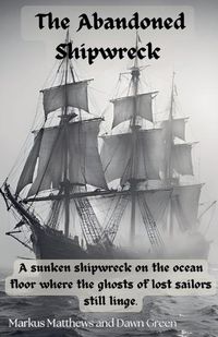 Cover image for The Abandoned Shipwreak