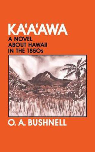 Cover image for Ka'a'awa: A Novel About Hawaii in the 1850's