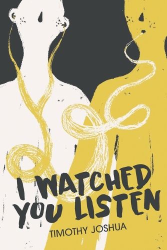 Cover image for I Watched You Listen