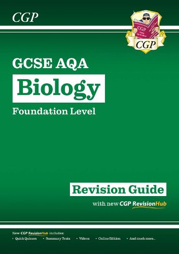Cover image for GCSE Biology AQA Revision Guide - Foundation includes Online Edition, Videos & Quizzes