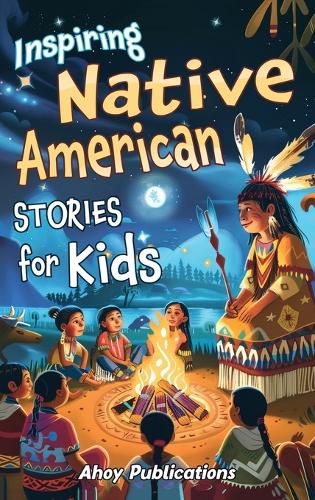 Cover image for Inspiring Native American Stories for Kids