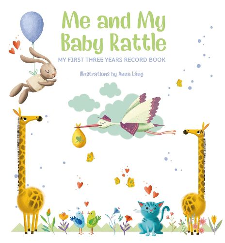 Cover image for Me and My Baby Rattle: My First Three Years Record Book