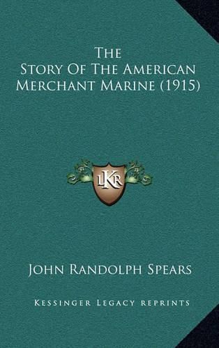 The Story of the American Merchant Marine (1915)