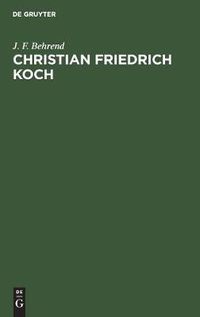 Cover image for Christian Friedrich Koch