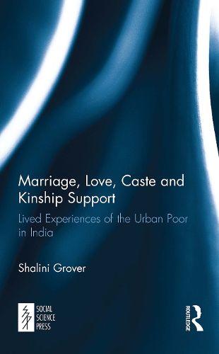 Cover image for Marriage, Love, Caste and Kinship Support