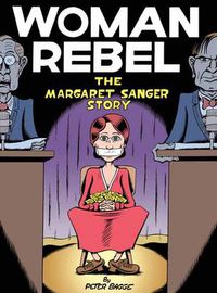 Cover image for Woman Rebel: The Margaret Sanger Story