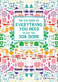 Cover image for The Big Book of Everything You Need to Get the Job Done