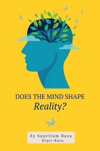 Cover image for Does the Mind Shape Reality?
