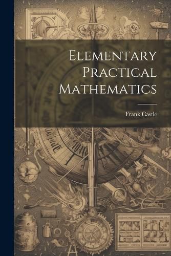 Cover image for Elementary Practical Mathematics