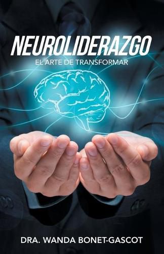 Cover image for Neuroliderazgo: El Arte De Transformar