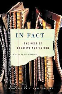 Cover image for In Fact: The Best of Creative Nonfiction