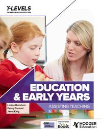 Cover image for Education and Early Years T Level: Assisting Teaching