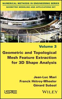 Cover image for Geometric and Topological Mesh Feature Extraction for 3D Shape Analysis