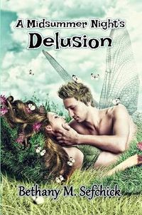 Cover image for A Midsummer Night's Delusion