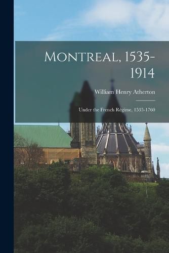 Montreal, 1535-1914