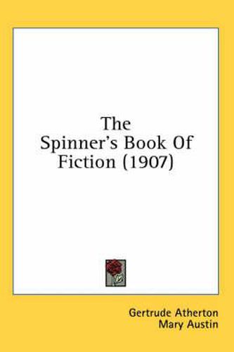 The Spinner's Book of Fiction (1907)