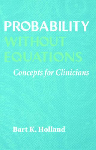 Probability without Equations: Concepts for Clinicians