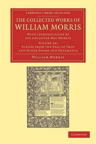 Cover image for The Collected Works of William Morris: With Introductions by his Daughter May Morris