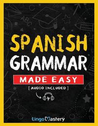 Cover image for Spanish Grammar Made Easy