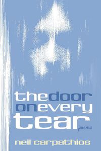 Cover image for The Door on Every Tear: Poems