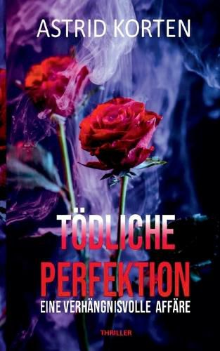 Cover image for Toedliche Perfektion
