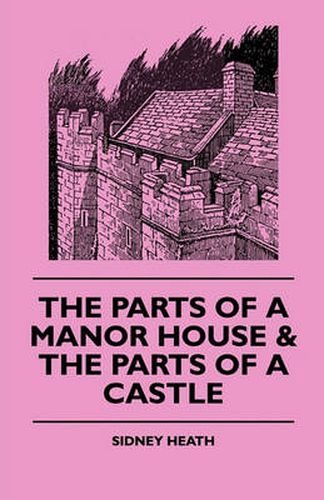 Cover image for The Parts Of A Manor House & The Parts Of A Castle