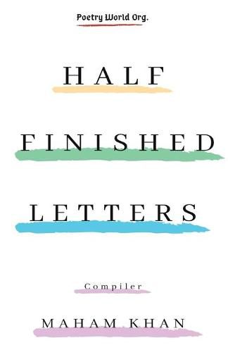Cover image for Half Finished Letters
