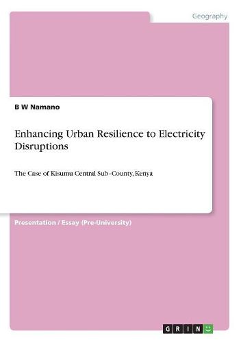 Cover image for Enhancing Urban Resilience to Electricity Disruptions