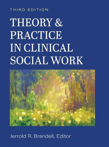 Cover image for Theory and Practice in Clinical Social Work