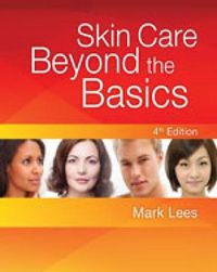 Cover image for Skin Care: Beyond The Basics