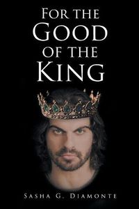 Cover image for For the Good of the King