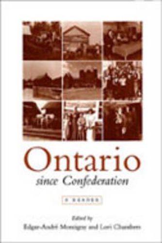 Ontario Since Confederation: A Reader