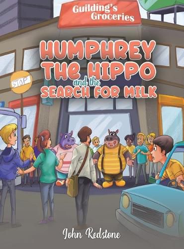 Cover image for Humphrey the Hippo and the Search for Milk