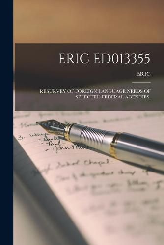 Cover image for Eric Ed013355: Resurvey of Foreign Language Needs of Selected Federal Agencies.