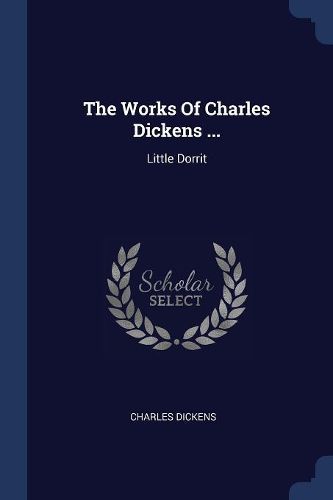 Cover image for The Works Of Charles Dickens ...
