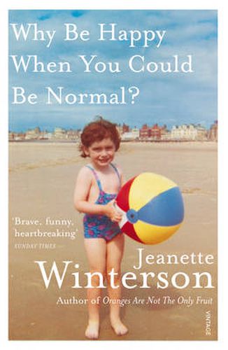 Cover image for Why Be Happy When You Could Be Normal?