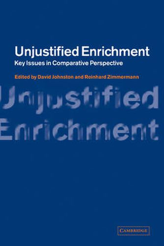 Unjustified Enrichment: Key Issues in Comparative Perspective