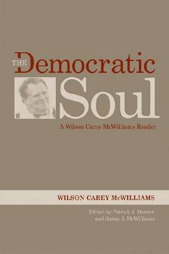 Cover image for The Democratic Soul: A Wilson Carey McWilliams Reader