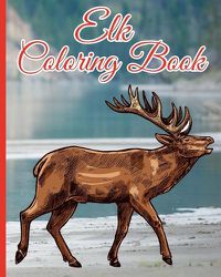 Cover image for Elk Coloring Book