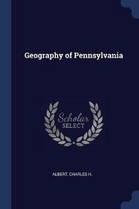 Cover image for Geography of Pennsylvania