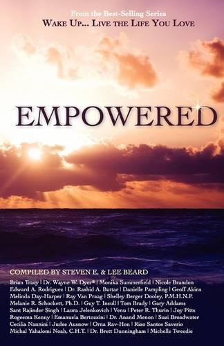 Cover image for Wake Up...Live the Life You Love: Empowered