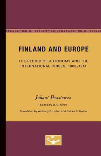 Cover image for Finland and Europe: The Period of Autonomy and the International Crises, 1808-1914