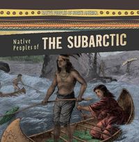 Cover image for Native Peoples of the Subarctic