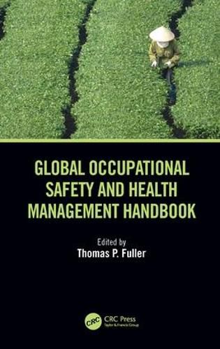 Cover image for Global Occupational Safety and Health Management Handbook