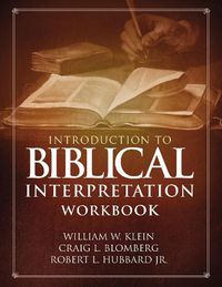 Cover image for Introduction to Biblical Interpretation Workbook: Study Questions, Practical Exercises, and Lab Reports
