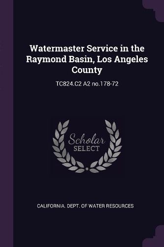 Cover image for Watermaster Service in the Raymond Basin, Los Angeles County