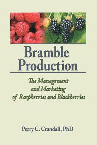 Cover image for Bramble Production: The Management and Marketing of Raspberries and Blackberries